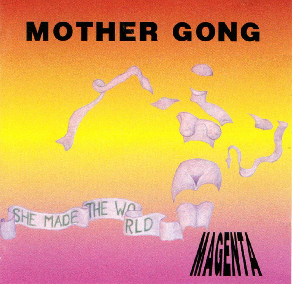 Mother Gong - She Made The World Magenta CD (album) cover