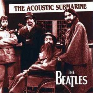 The Beatles - The Beatles - 1967-69 - Acoustic Submarine CD (album) cover