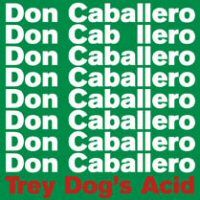 Don Caballero - Trey Dog's Acid CD (album) cover