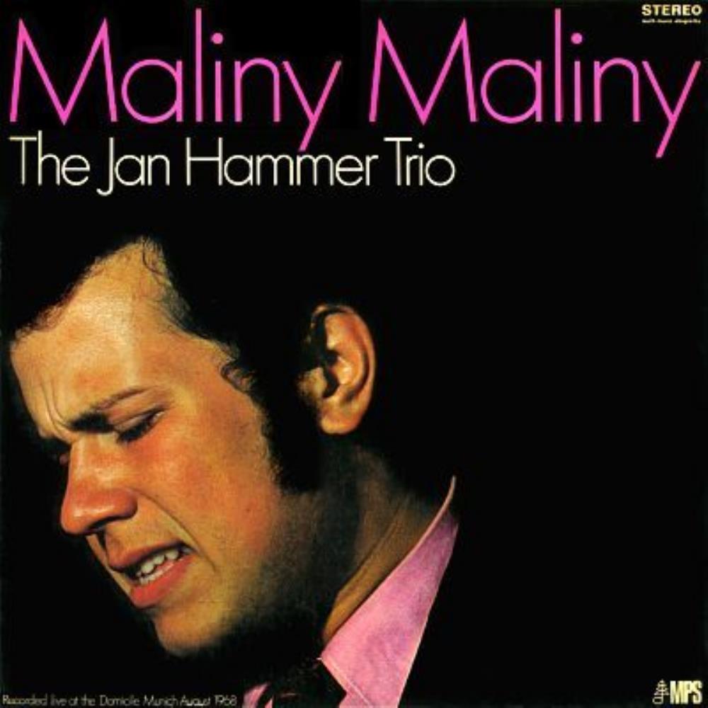 Jan Hammer The Jan Hammer Trio: Maliny, Maliny [Aka: Make Love] album cover