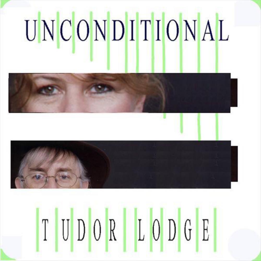 Tudor Lodge Unconditional album cover