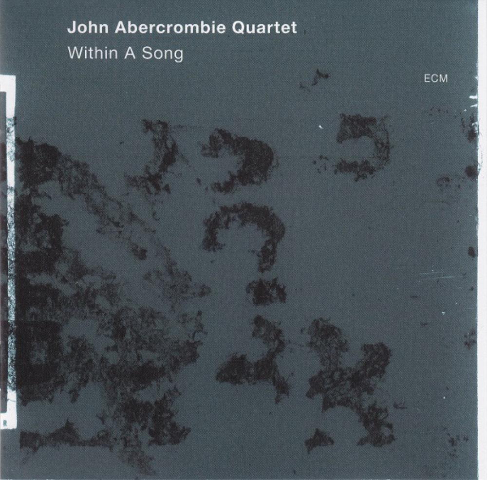 John Abercrombie - John Abercrombie Quartet: Within A Song CD (album) cover
