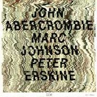 John Abercrombie - Abercrombie/Johnson/Erskine CD (album) cover