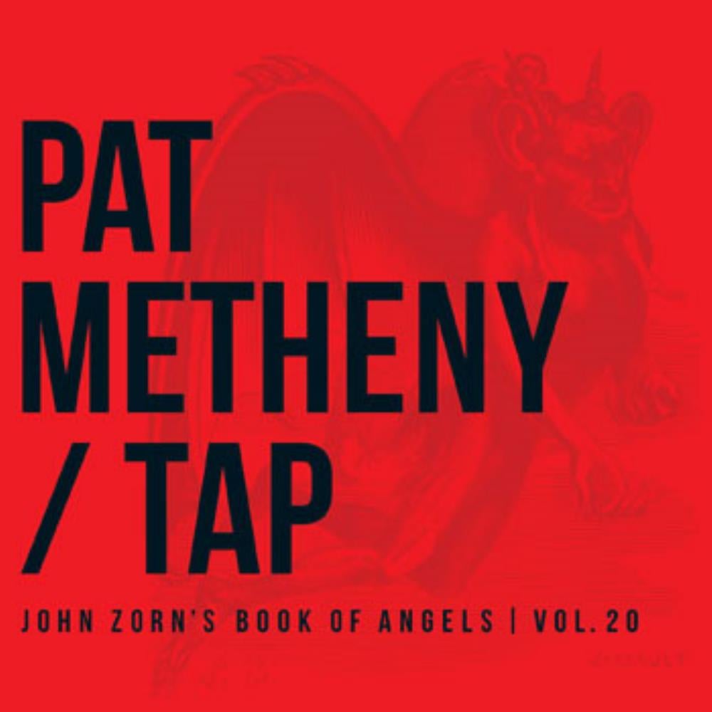 Pat Metheny - Tap - John Zorn's Book Of Angels, Vol. 20 CD (album) cover