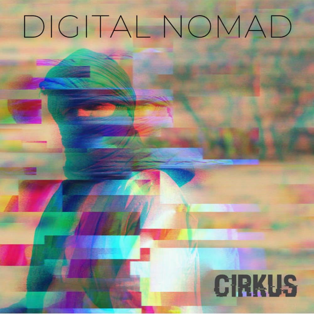 Cirkus - Digital Nomad CD (album) cover