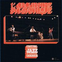 L' Orchestre Sympathique - L'OS au Festival International de Jazz de Montral CD (album) cover