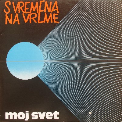 S Vremena Na Vreme Moj svet album cover