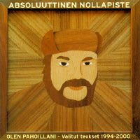 Absoluuttinen Nollapiste Olen pahoillani - Valitut teokset 1994-2000 album cover