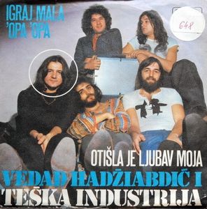 Teska Industrija - Vedad Hadziabdic & Teska Industrija: Igraj Mala 'opa 'opa CD (album) cover