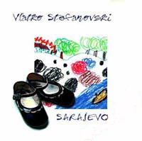 Vlatko Stefanovski - Sarajevo CD (album) cover
