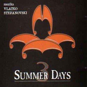 Vlatko Stefanovski - 3 Summer Days (OST) CD (album) cover