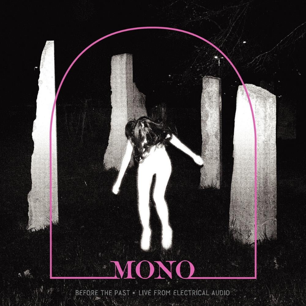 Mono Before the Past - Live from Electrical Audio album cover