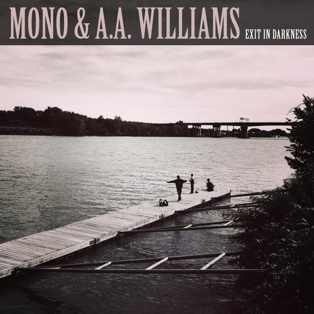 Mono Mono & A.A. Williams - Exit in Darkness album cover