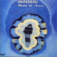 Wapassou Messe en R Mineur album cover