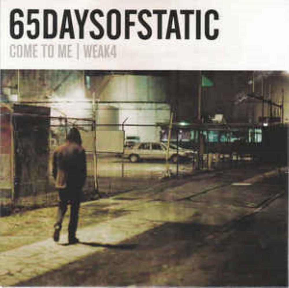 65DaysOfStatic - Come to Me / Weak4 CD (album) cover