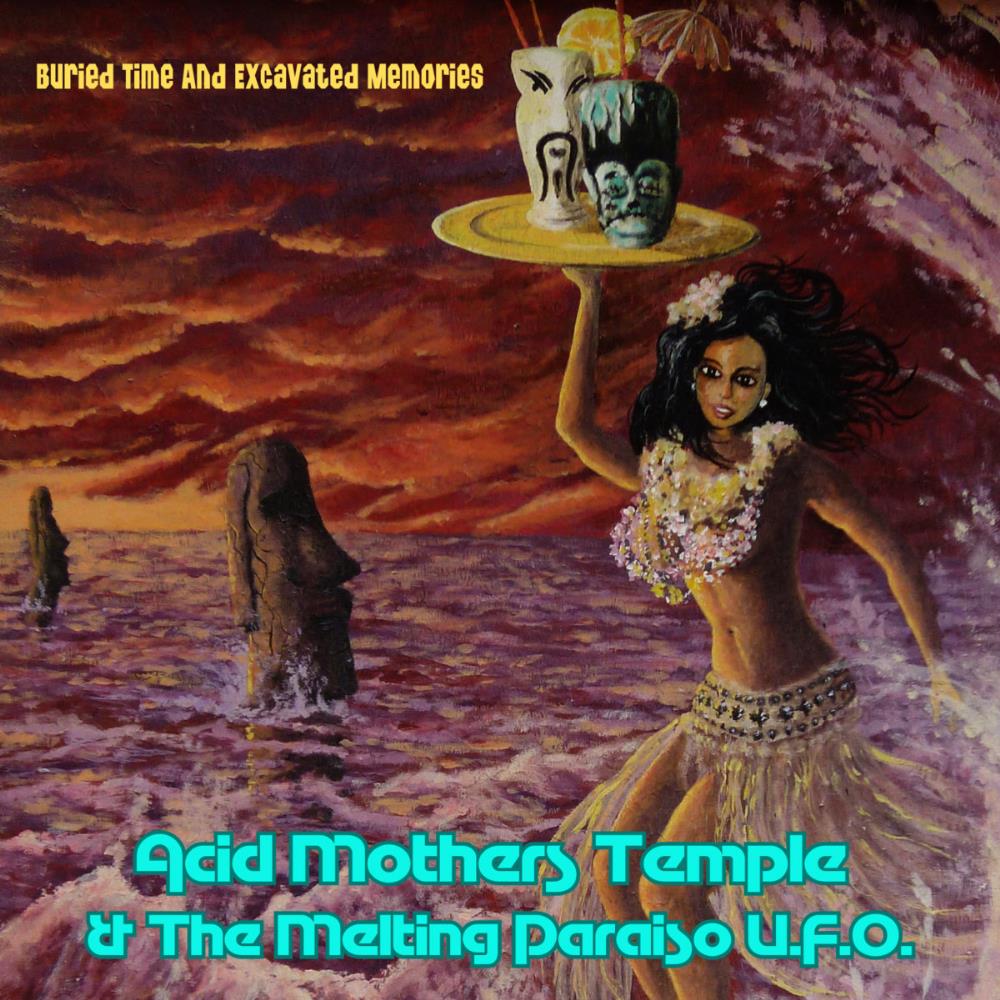 Acid Mothers Temple Buried Time and Excavated Memories album cover