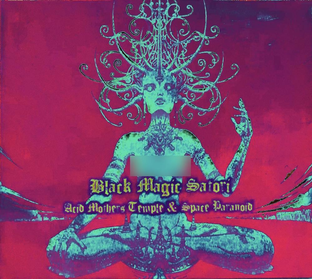Acid Mothers Temple Black Magic Satori album cover
