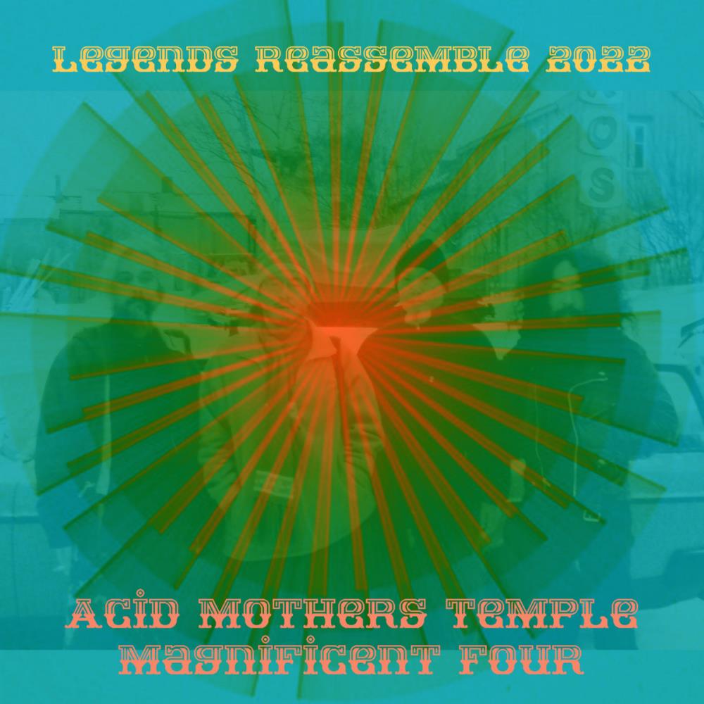 Acid Mothers Temple Legends Reassemble 2022 album cover