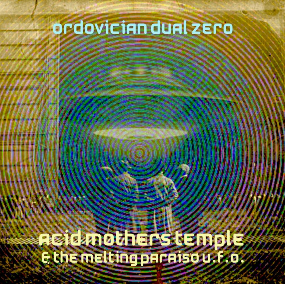 Acid Mothers Temple - Ordovician Dual Zero CD (album) cover