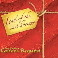 Gavin O'Loghlen & Cotters Bequest - Land Of The Vast Horizon CD (album) cover