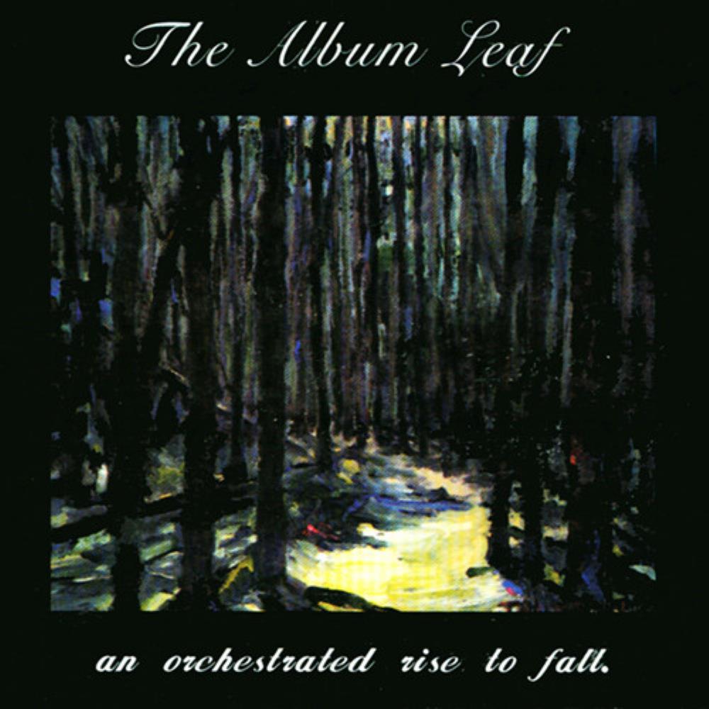 The Album Leaf - An Orchestrated Rise To Fall CD (album) cover