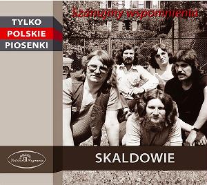 Skaldowie Tylko polskie piosenki. Szanujmy wspomnienia album cover