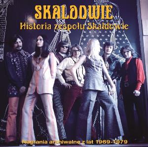 Skaldowie Historia Zespołu Skaldowie - Nagrania Archiwalne Z Lat 1969 - 1979 album cover