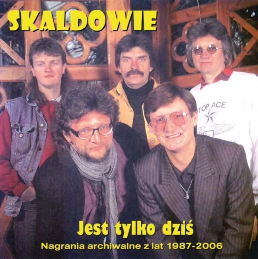 Skaldowie Jest tylko dziś album cover