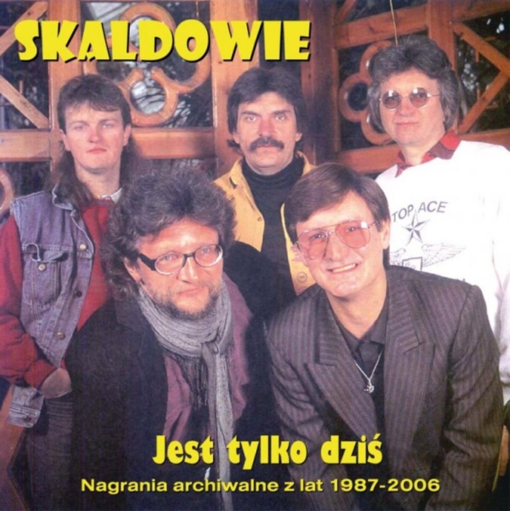 Skaldowie Jest tylko dzi&#347; album cover