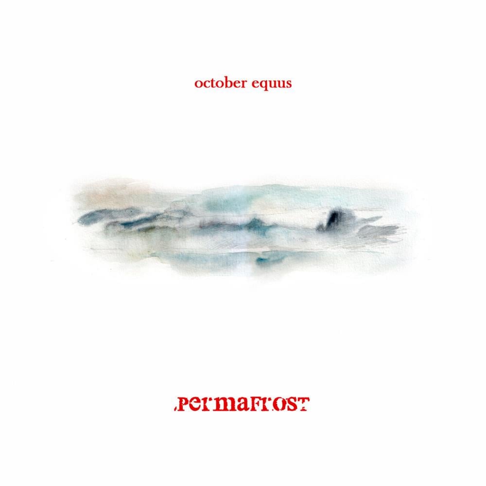  Permafrost by OCTOBER EQUUS album cover