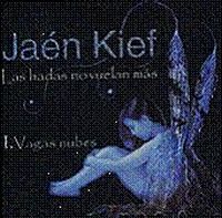  Las Hadas No Vuelan Más  - 1. Vagas Nubes by JAÉN KIEF album cover