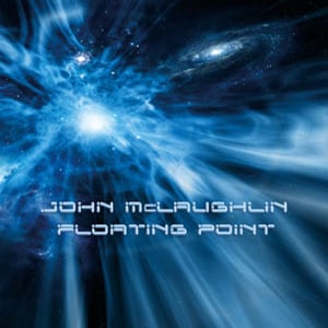 John McLaughlin - Floating Point CD (album) cover