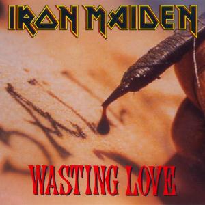 Iron Maiden Wasting Love album cover