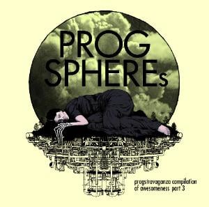 Various Artists (Concept albums & Themed compilations) Progsphere's Progstravaganza Compilation of Awesomeness - Part 3 album cover