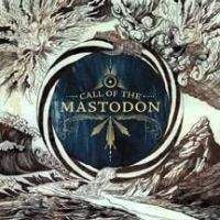Mastodon - Call of the Mastodon CD (album) cover