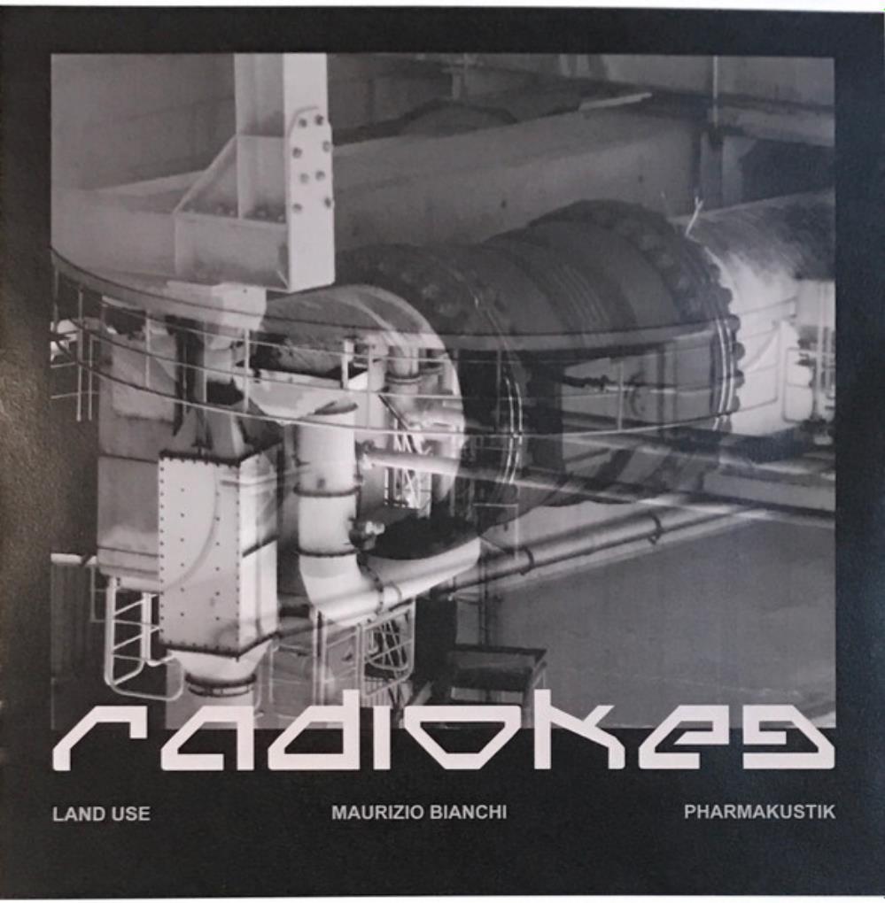 Maurizio Bianchi - Radiokeg (collaboration with Land Use & Pharmakustik) CD (album) cover