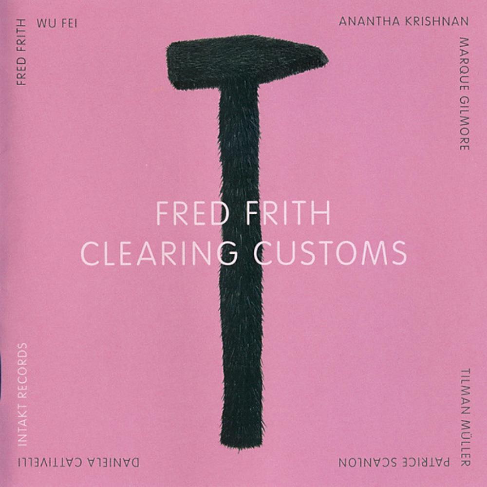 Fred Frith Clearing Customs album cover