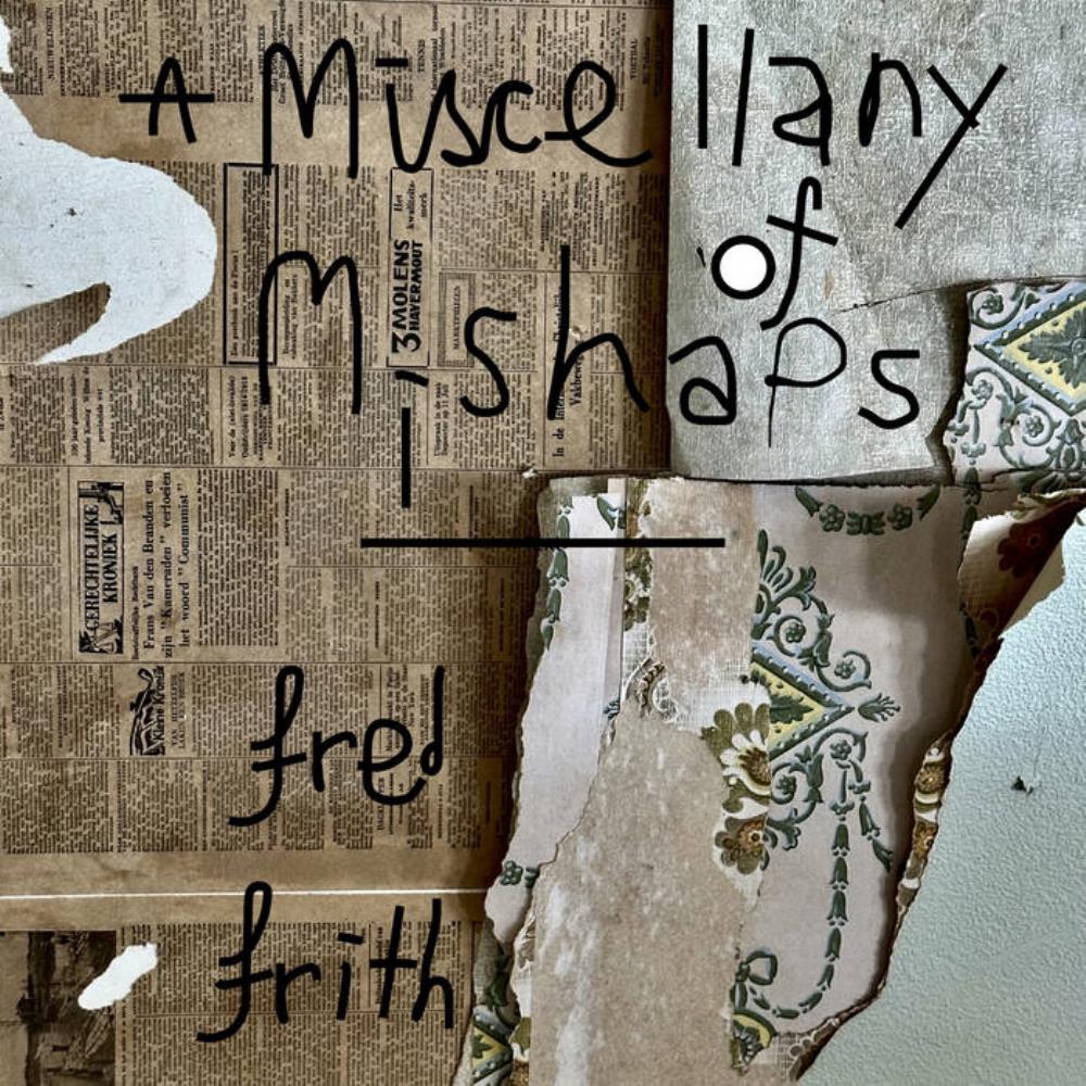 Fred Frith A Miscellany of Mishaps album cover
