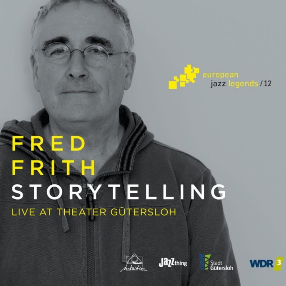 Fred Frith Storytelling (Live At Theater Gtersloh) album cover