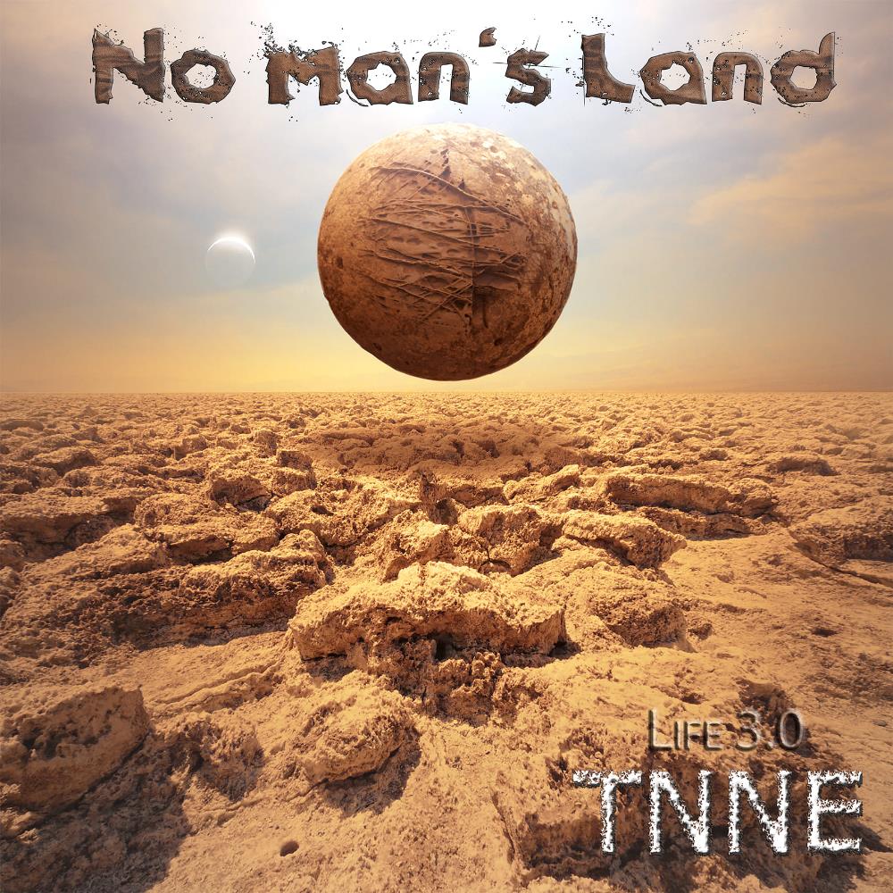The  No Name Experience (TNNE) / ex No Name TNNE: No Man's Land album cover