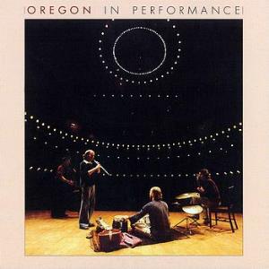 Oregon - In Performance CD (album) cover