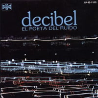 Decibel - El Poeta Del Ruido CD (album) cover