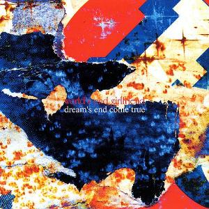 World's End GirlfriendDream's End Come True album cover World's End Girlfriend Dream's End Come True album cover
