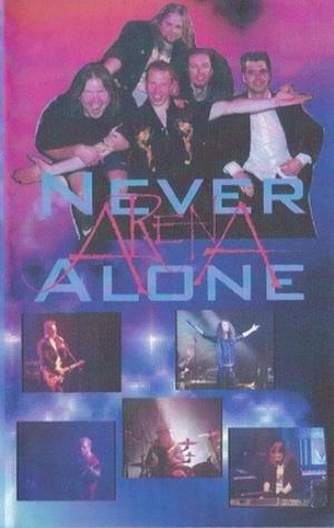 Arena Never Alone album cover