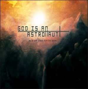 God Is An Astronaut Age of the Fifth Sun album cover