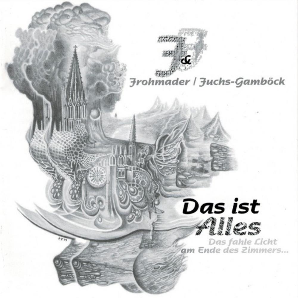 Peter Frohmader - Frohmader / Fuchs-Gambock - Das Ist Alles CD (album) cover