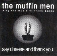 The Muffin Men Say Cheese and Thank You  album cover