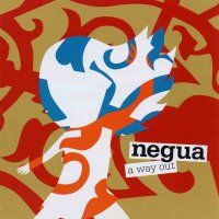 Negua - A Way Out CD (album) cover