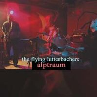 The Flying Luttenbachers - Alptraum CD (album) cover