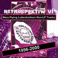 The Flying Luttenbachers Retrospektiw IV  album cover